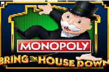 Monopoly Bring the House Down