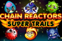 Chain Reactors Super Trails