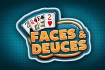 Faces and Deuces