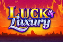 Luck and Luxury