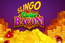 Slingo Rakin Bacon