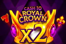 Cash 10 Royal Crown