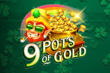 9 Pots of Gold