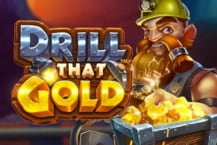 Drill that Gold