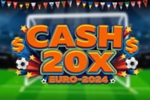 Cash 20X Euro 2024