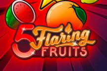 5 Flaring Fruits