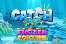 Catch 22 - Frozen Fortune