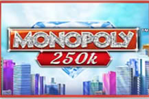 Monopoly 250k