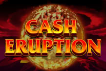Cash Eruption
