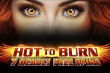 Hot to Burn – 7 Deadly Free Spins