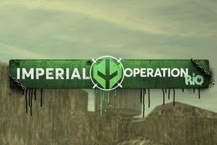 Imperial: Operation Rio