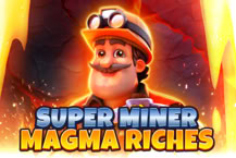 Super Miner – Magma Riches