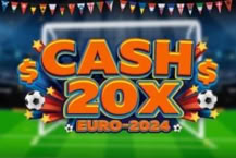 Cash 20X Euro 2024