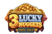 3 Lucky Nuggets
