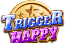 Trigger Happy