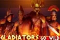 Gladiators Go Wild