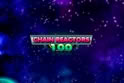 Chain Reactors 100
